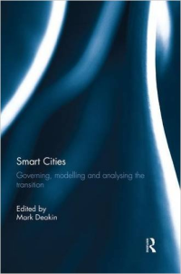 SMART CITIES - GOVERNING, MODELLING AND ANALYSING THE TRANSITION