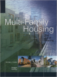 MULTI - FAMILY HOUSING - THE ART OF SHARING