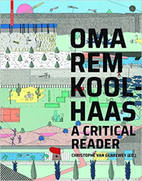 OMA REM KOOLHAS - A CRITICAL READER