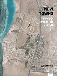 NEW TOWNS - AN INVESTIGATION ON URBANISM