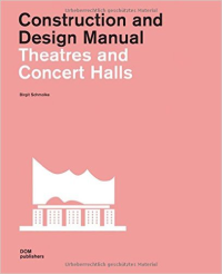 CONSTRUCTION AND DESIGN MANUAL - THEATRES AND CONCERT HALLS