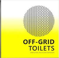 OFF-GRID TOILETS - COMPILATION ANALYSIS AND COMPARISON