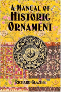 A MANUAL OF HISTORIC ORNAMENT 