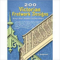 200 VICTORIAN FRETWORK DESIGNS 