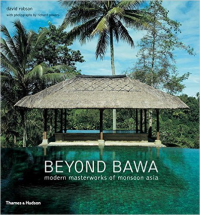 BEYOND BAWA - MODERN MASTERWORKS OF MONSOON ASIA PB