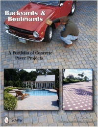 BACKYARDS AND BOULEVARDS - A PORTFOLIO OF CONCRETE PAVER PROJECTS