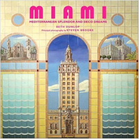 MIAMI - MEDITERRANEAN SPLENDOR AND DECO DREAMS