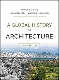 A GLOBAL HISTORY OF ARCHITECTURE - 3RD EDITION