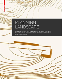 PLANNING LANDSCAPE - DIMENSIONS, ELEMENTS, TYPOLOGIES