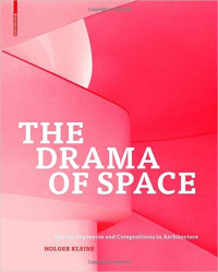 THE DRAMA OF SPACE - SPATIAL SEQUENCES AND COMPOSITIONS IN ARCHITECTURE