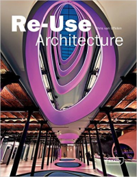 RE - USE ARCHITECTURE