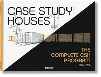 CASE STUDY HOUSES THE COMPLETE CSH PROGRAM 1945-1966