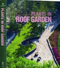 DESIGN MANUAL FOR - PLANTS IN ROOF GARDEN