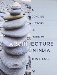 A CONCISE HISTORY OF MODERN ARCHITECTURE IN INDIA 