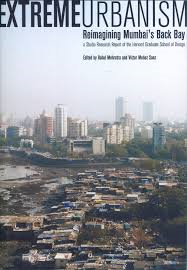 EXTREME URBANISM - REIMAGINING MUMBAI S BACK BAY