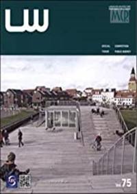 LANDSCAPE ARCHITECTURE ENVIRONMENTAL DESIGN - SPECIAL COMPETITION - THEME PUBLIC AGENCY 75