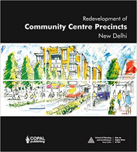 REDEVELOPMENT OF COMMUNITY CENTRE PRECINCTS NEW DELHI