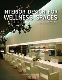 INTERIOR DESIGN FOR WELLNESS SPACES